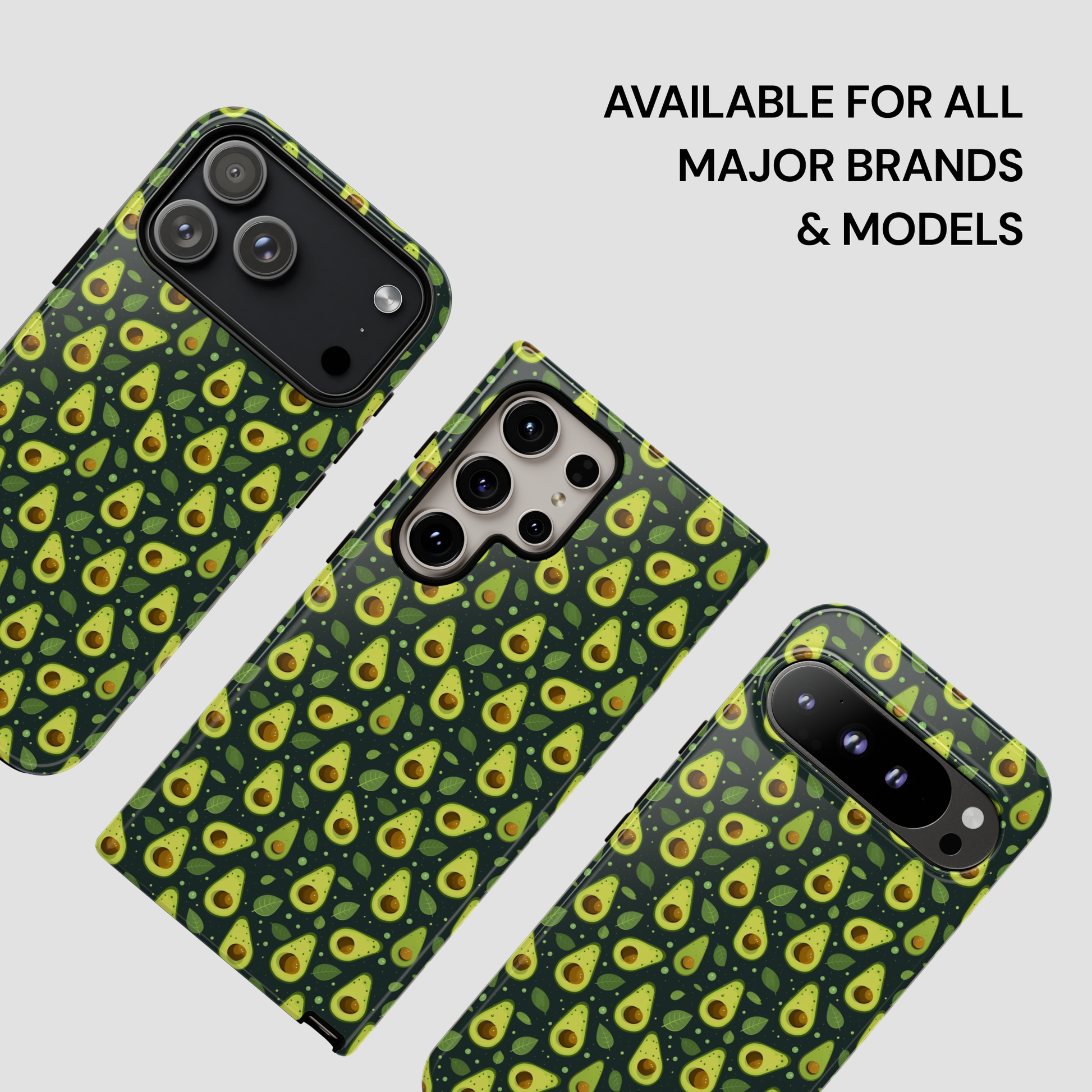 Three smartphone cases with a repeating avocado print are shown on phones against a light gray background, with text reading 'AVAILABLE FOR ALL MAJOR BRANDS & MODELS'.