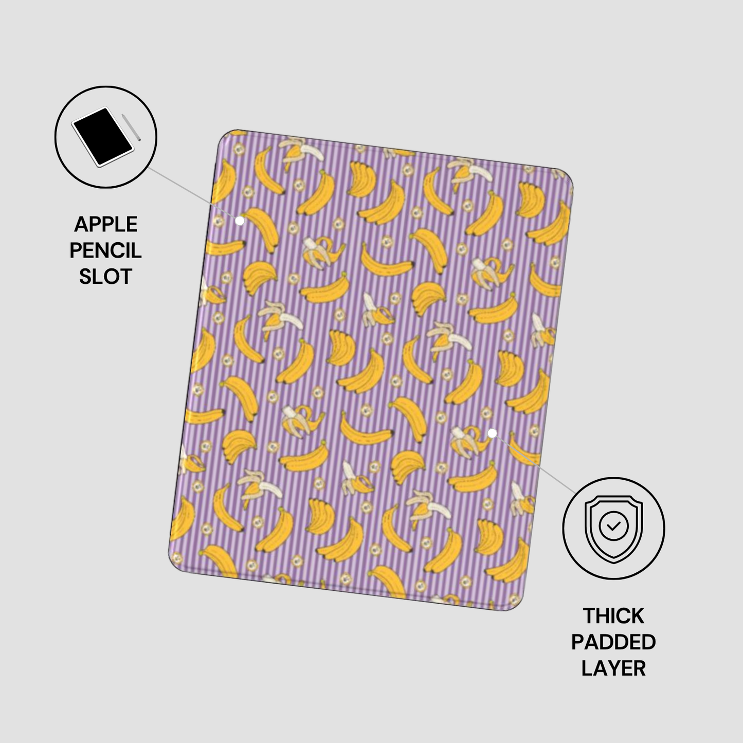 Purple case with banana pattern featuring an Apple Pencil slot and thick padded layer on a gray background