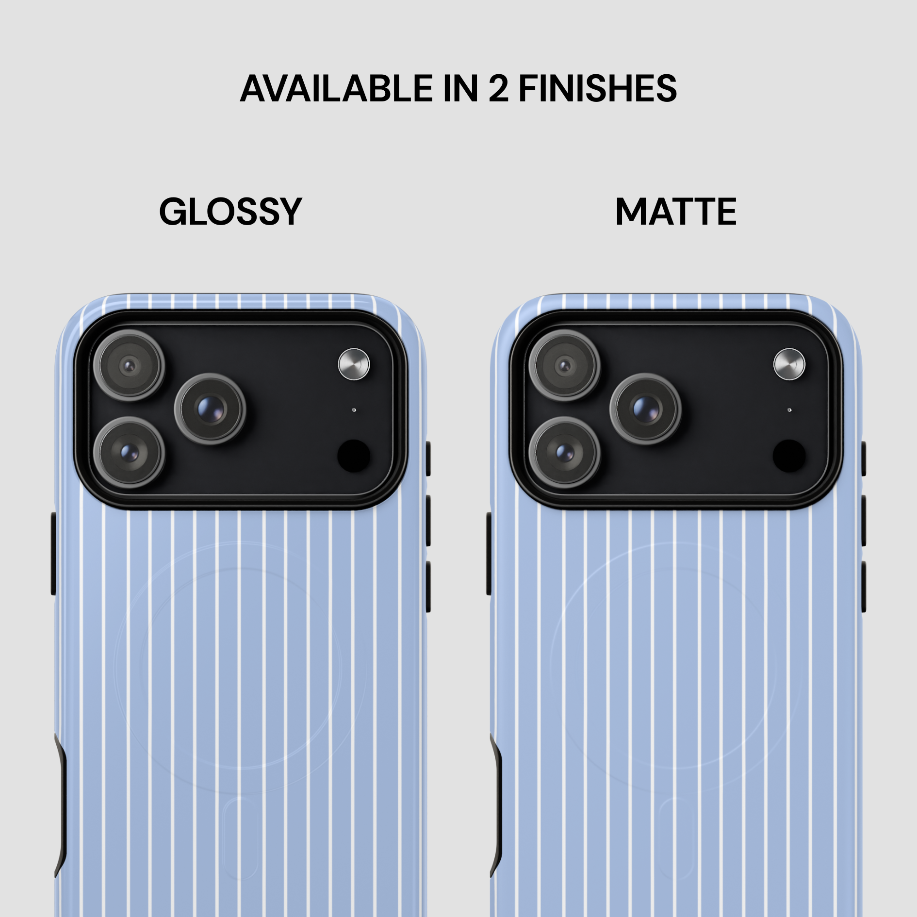 Two phone cases, one glossy and one matte, on a light gray background.