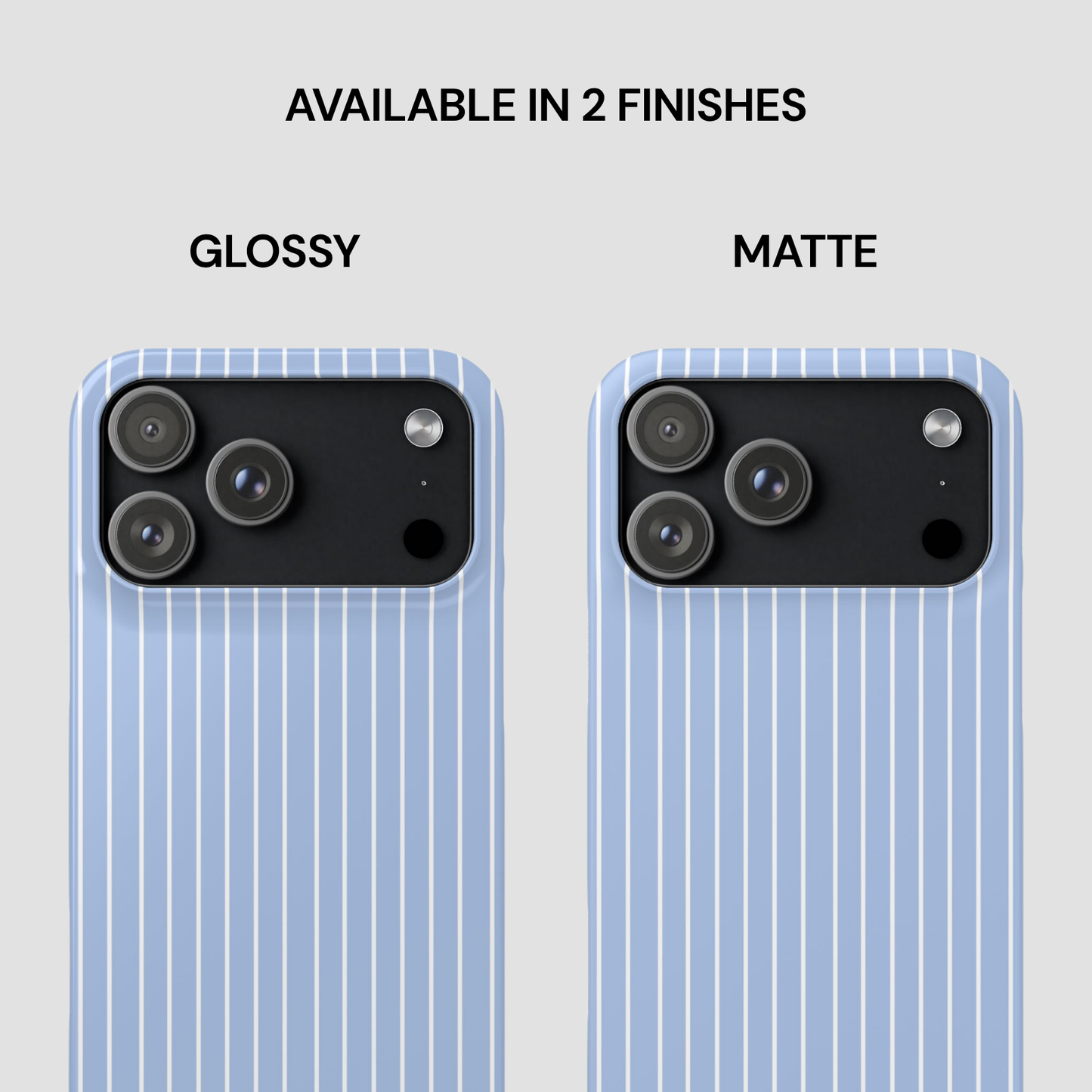 Two phone cases, one glossy and one matte, on a light gray background with text indicating finishes.
