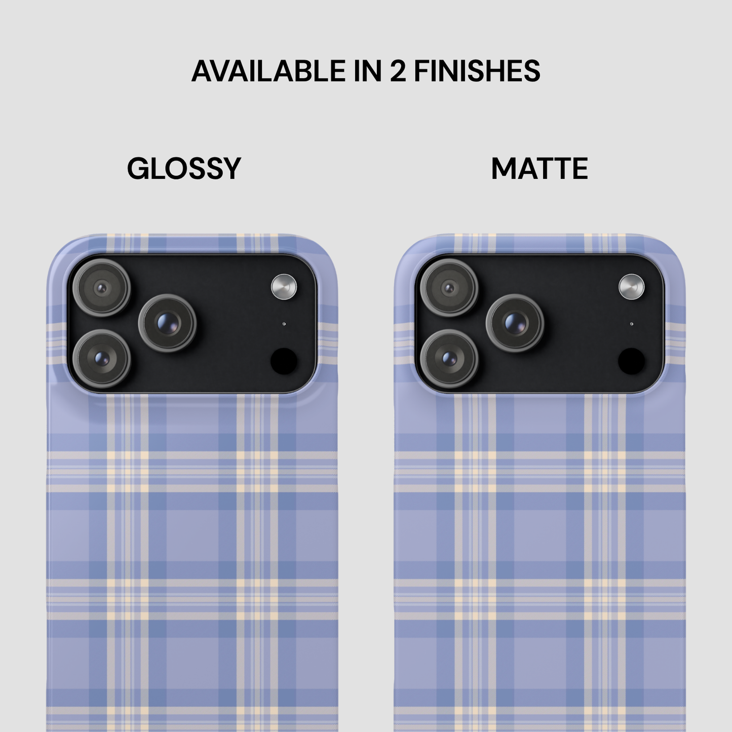 Two phone case designs, one glossy and one matte, on a plaid pattern background.