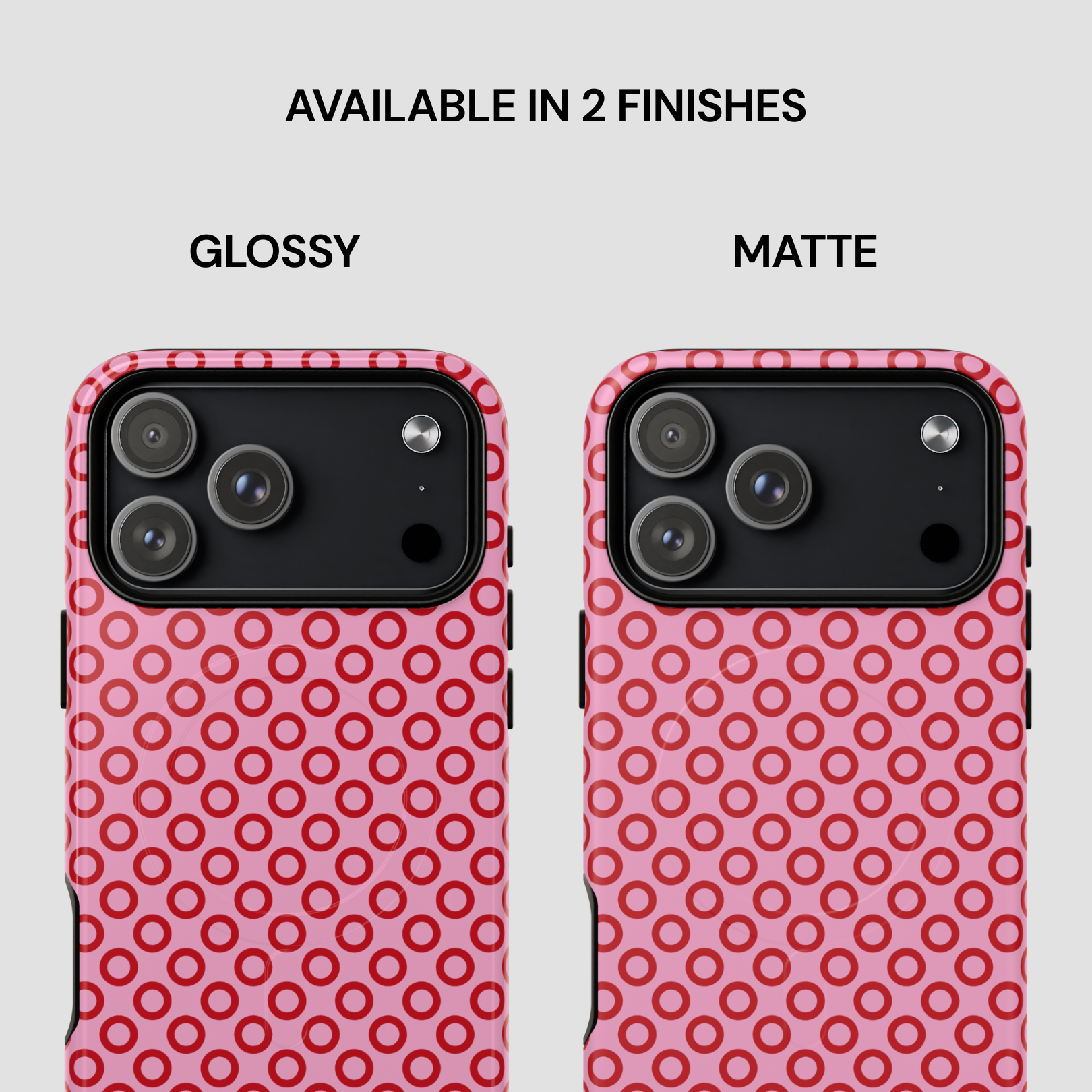 Two phone cases with pink circular pattern, one glossy and one matte, on a white background.