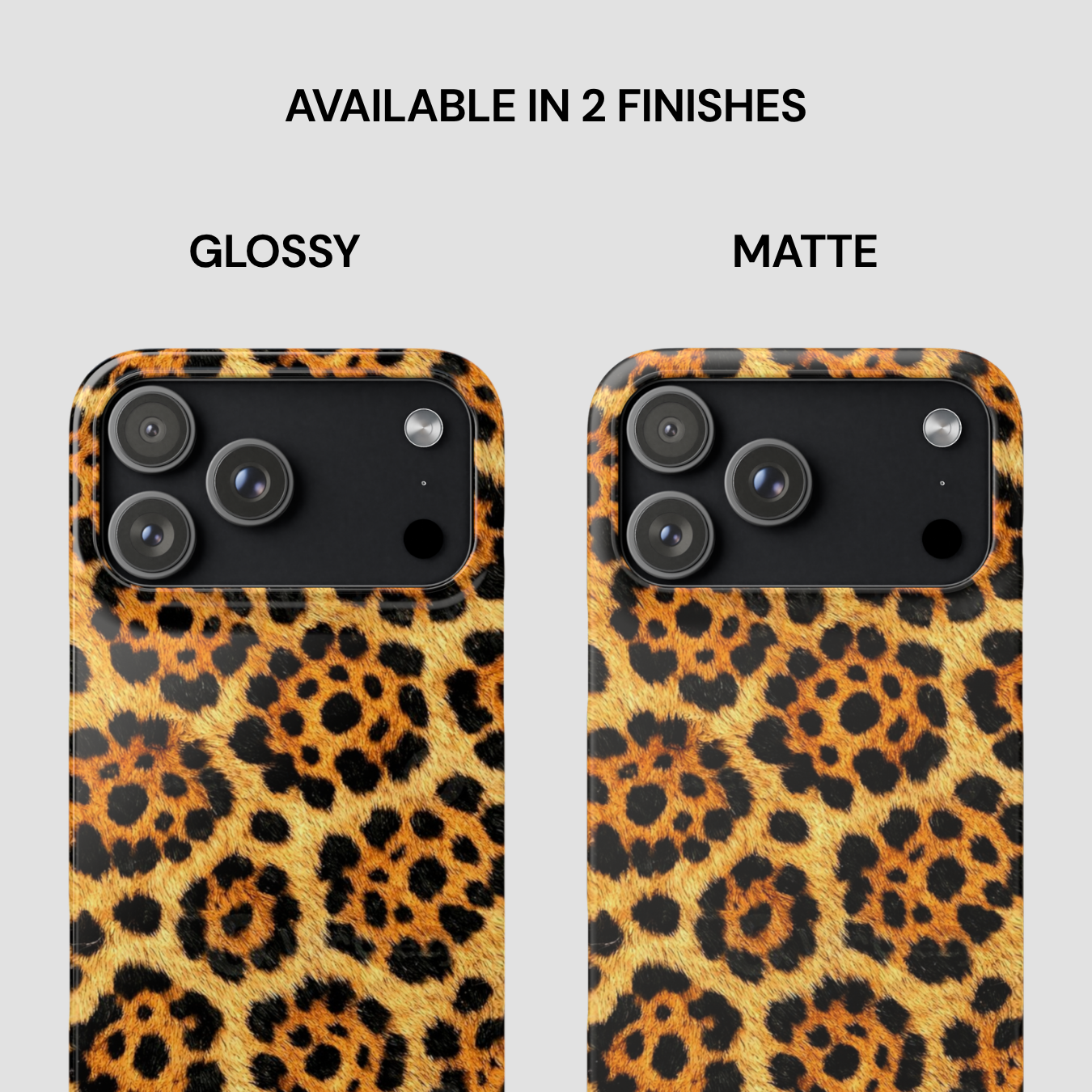 Two phone cases with leopard print pattern, one glossy and one matte, on a light gray background.