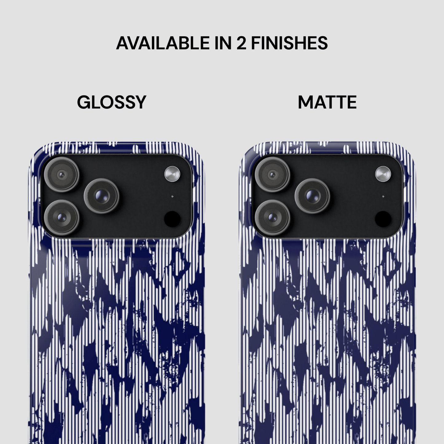 Two phone case designs, one glossy and one matte, on a white background.
