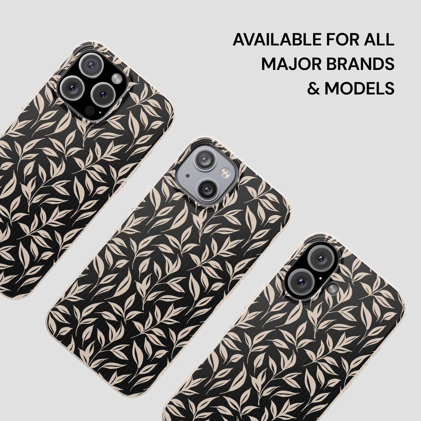 Three phone cases with leaf pattern on a light gray background, text 'Available for all major brands & models' above.