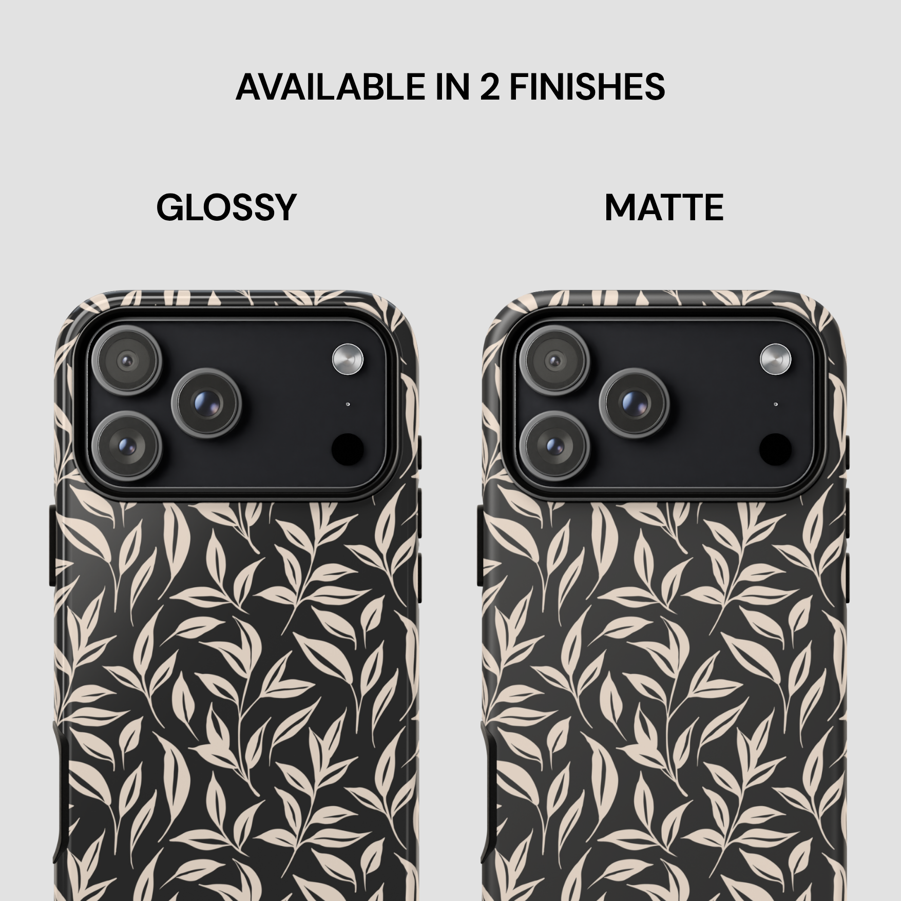 Two phone cases with leaf pattern, one glossy and one matte, on a light gray background.