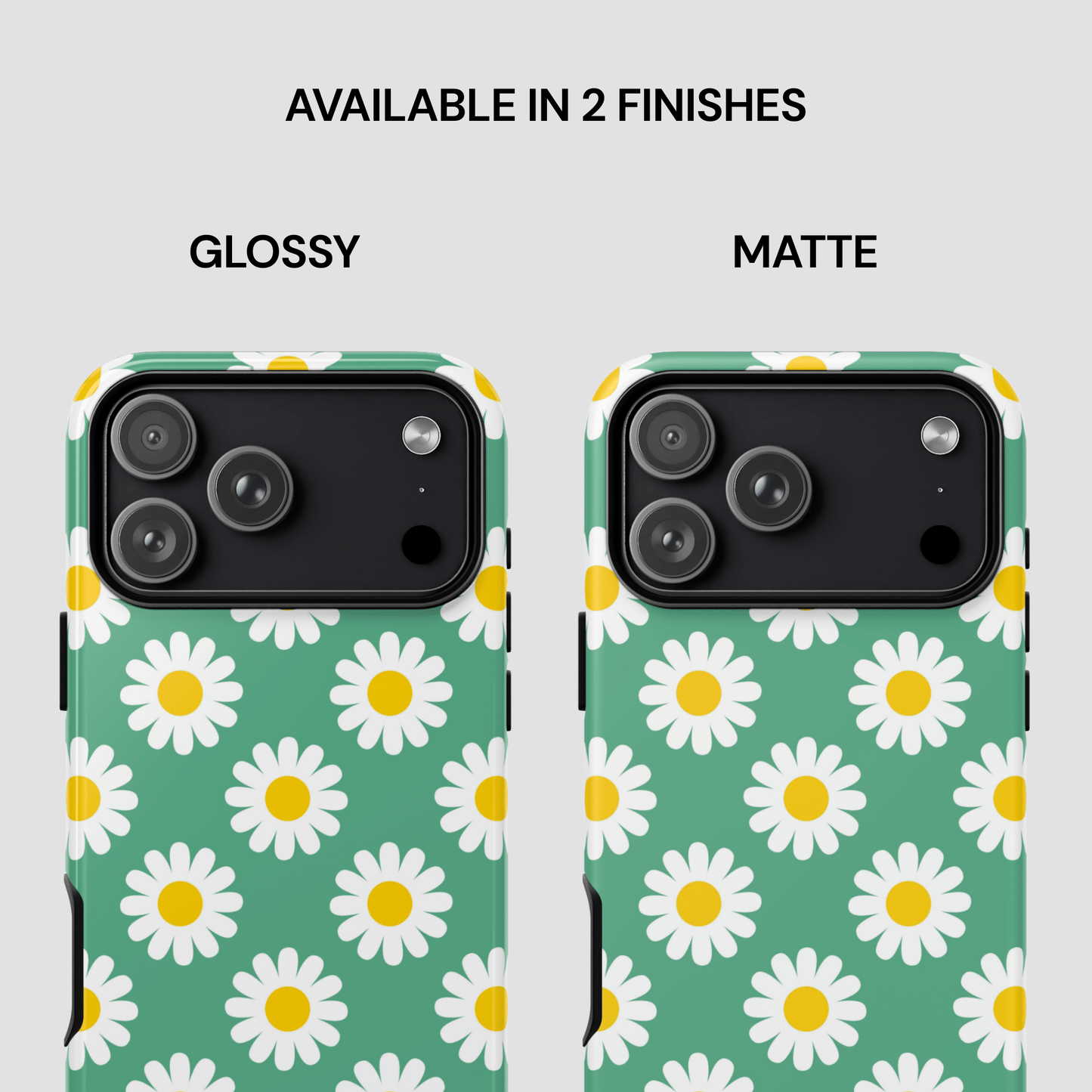 Two phone case designs with daisy pattern, one glossy and one matte, on a light gray background.