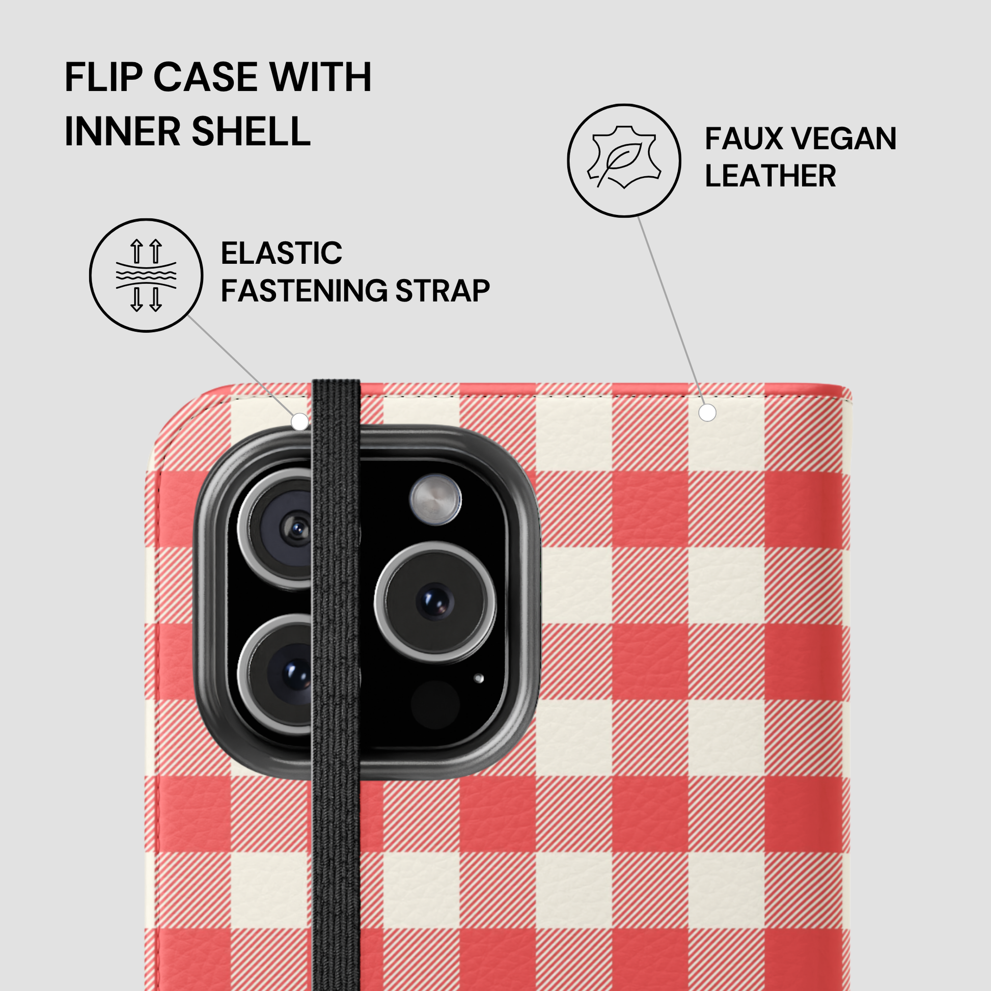 A phone case with a red and white gingham check pattern, featuring a black elastic strap and a black camera surround. The image includes text callouts and icons highlighting features: 'FLIP CASE WITH INNER SHELL', 'ELASTIC FASTENING STRAP', and 'FAUX VEGAN LEATHER'.
