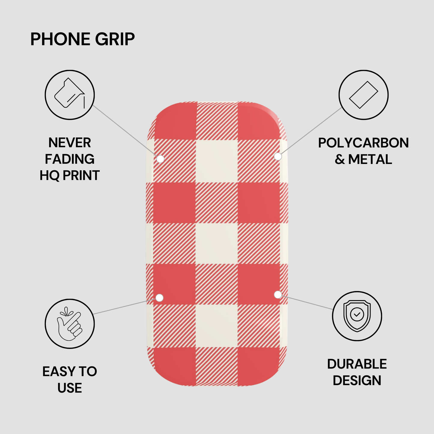 A phone grip case with a red and cream buffalo check pattern, shown on a light gray background with feature callouts: 'PHONE GRIP,' 'NEVER FADING HQ PRINT,' 'POLYCARBON & METAL,' 'EASY TO USE,' and 'DURABLE DESIGN.'.