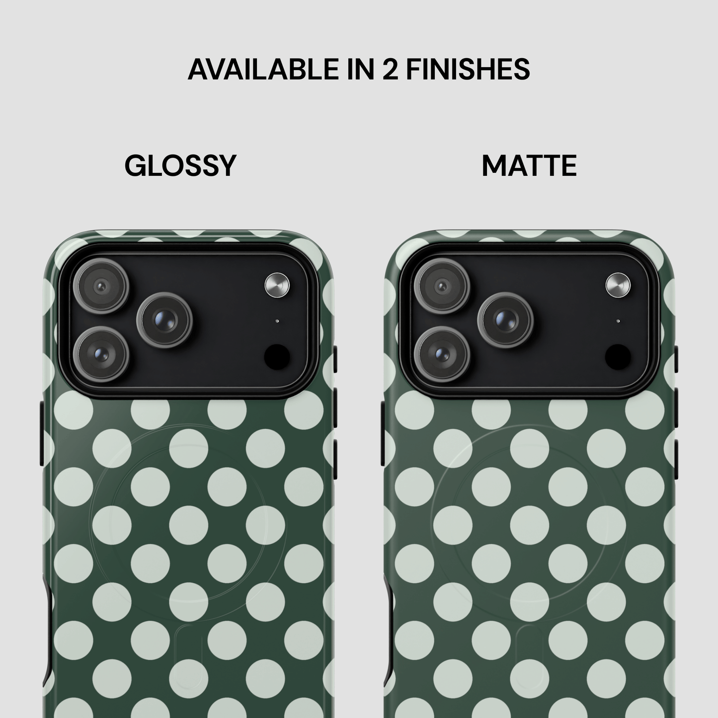 Two phone cases with green and white polka dot pattern, labeled 'Glossy' and 'Matte'.