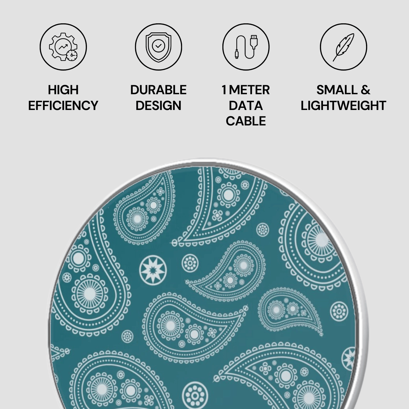 Product with paisley pattern and icons indicating high efficiency, durable design, 1-meter data cable, and small & lightweight features on a gray background.