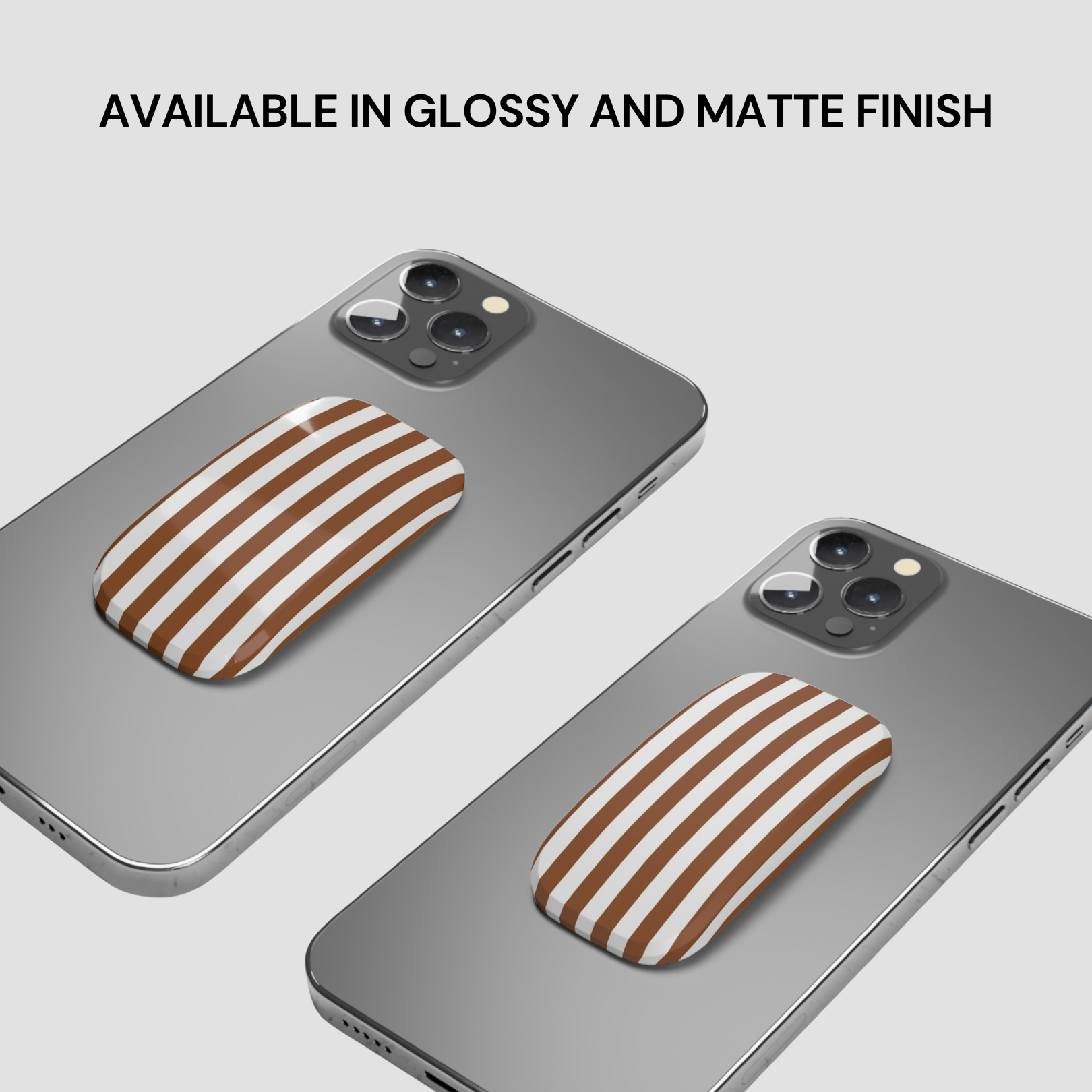 Two smartphones with a brown and white striped case on a light gray background, text indicating finish options.